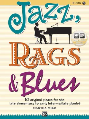 Mier - Jazz, Rags, and Blues, Book 1 - Easy Jazz Piano Solo